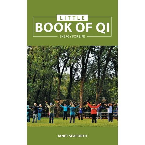 Little Book of Qi: Energy for Life (Hardcover)