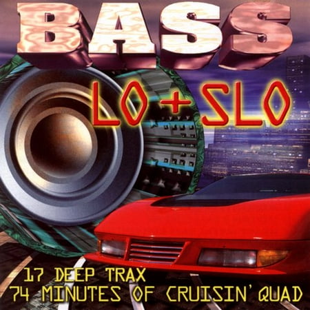 Bass Lo-N-Slow