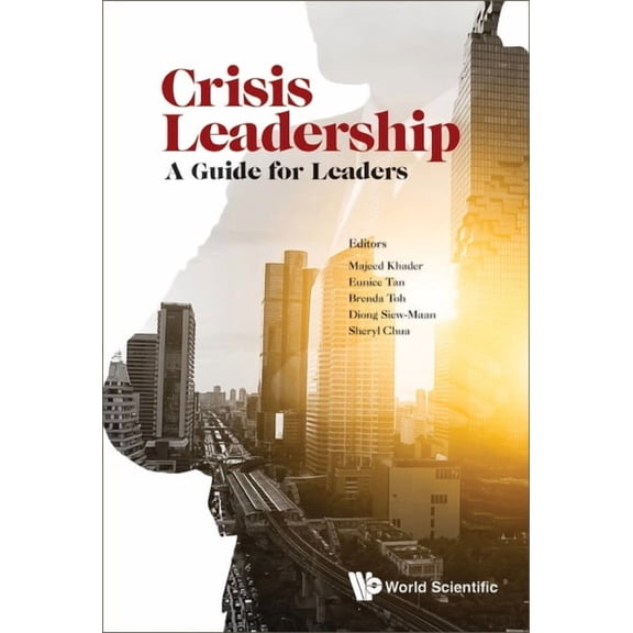 Crisis Leadership: A Guide for Leaders, (Hardcover)