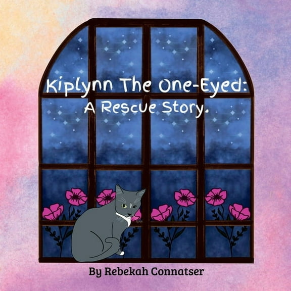 Kiplynn The One-Eyed: A Rescue Story, (Paperback)