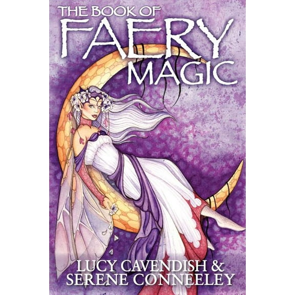 The Book of Faery Magic, (Paperback)