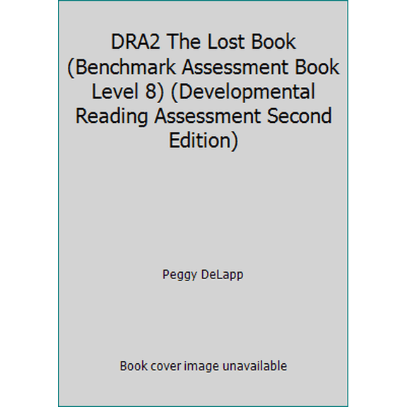 Pre-Owned DRA2 The Lost Book (Benchmark Assessment Book Level 8) (Developmental Reading Assessment Second Edition) (Paperback) 0765274051 9780765274052