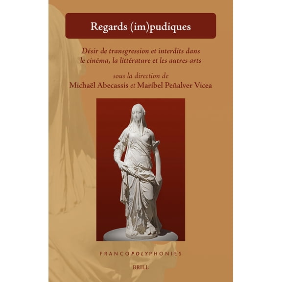 Francopolyphonies Regards (im)pudiques, Book 38, (Hardcover)