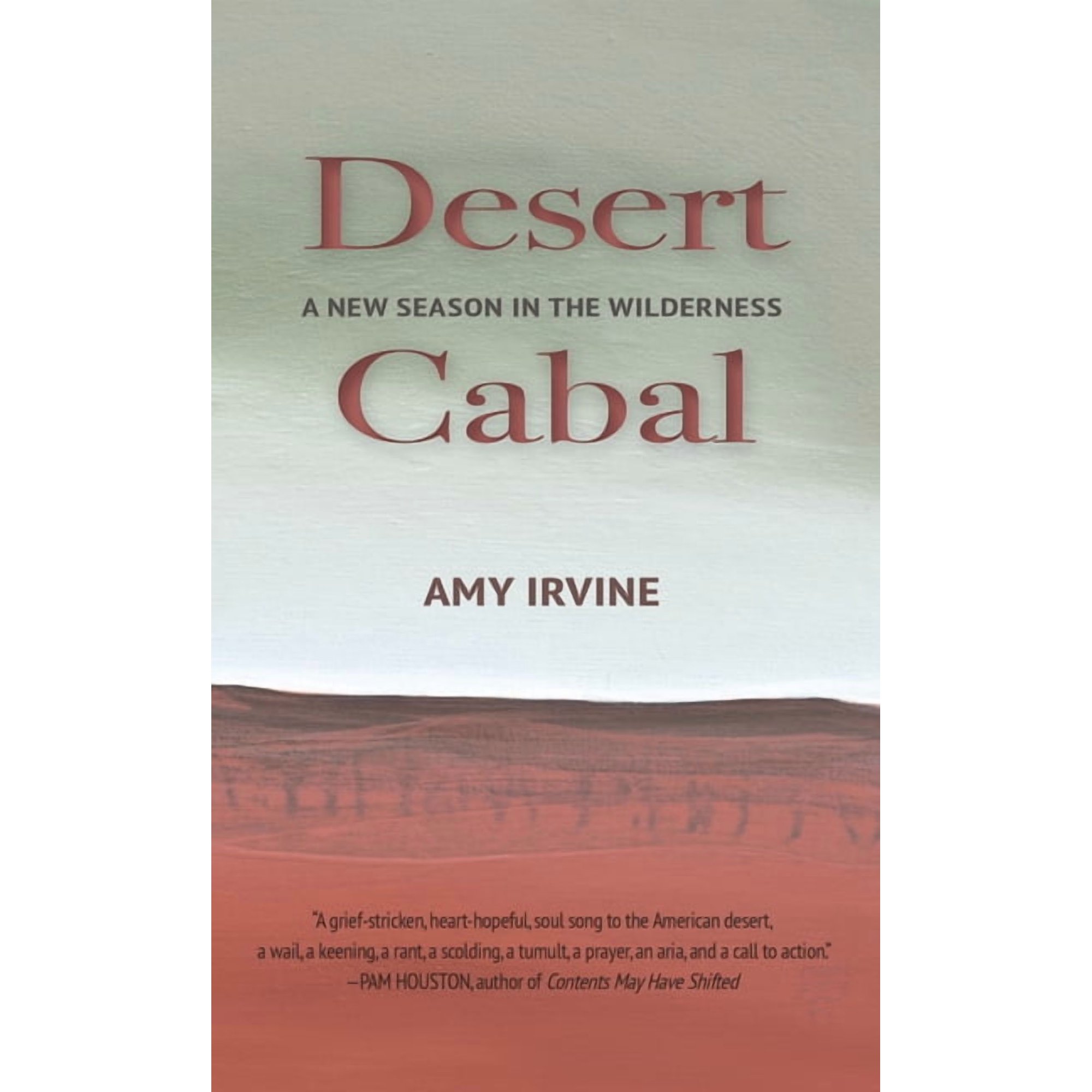 Desert Cabal: A New Season in the Wilderness (Paperback)