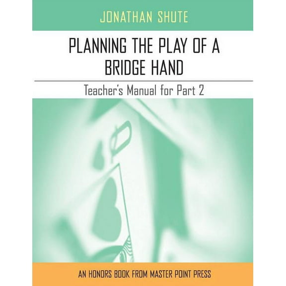 Planning the Play: A Teacher's Manual for Part 2, (Paperback)