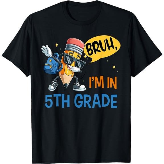 Bruh I'm in 5th Grade Back to School Fifth Grade Student Boy T-Shirt