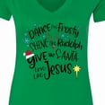 thumbnail image 4 of Inktastic Dance Like Frosty, Shine Like Rudolph, Give Like Santa Women's V-Neck T-Shirt, 4 of 5