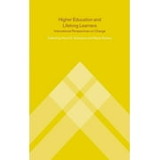 Higher Education and Lifelong Learning: International Perspectives on Change (Hardcover)
