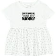 thumbnail image 3 of Inktastic Don't Make Me Call My Nanny Girls Baby Dress, 3 of 5