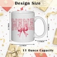 thumbnail image 5 of Coquette Pink Bow Floral Mama Mug, Mama Coffee Cup, Mother''s Day Mugs Cups for Mom, Mom Birthday Gifts from Daughter Son, Ceramic Coffee Tea Mug 11 oz, 5 of 6