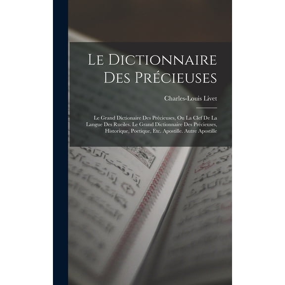 Le Dictionnaire Des Précieuses (Hardcover)