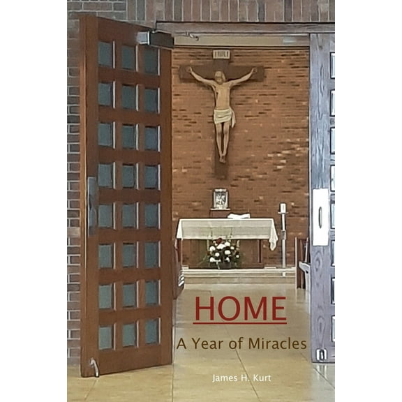 Home: A Year of Miracles: A Year of Miracles, (Paperback)
