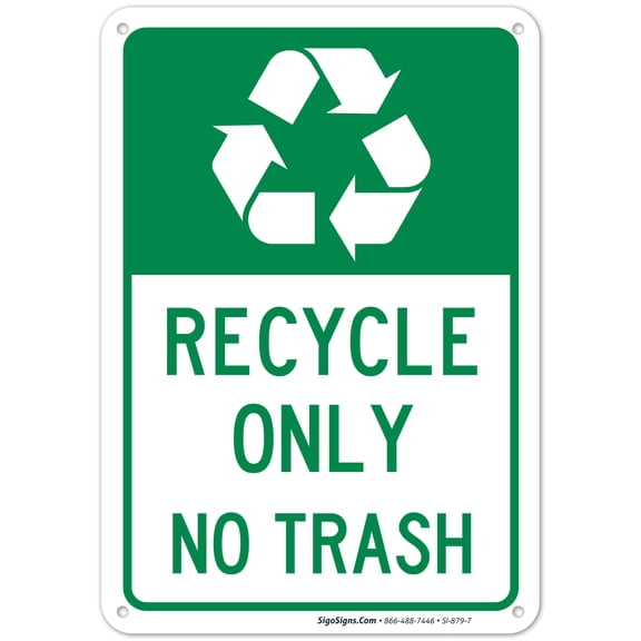 Recycle Only Sign, No Trash