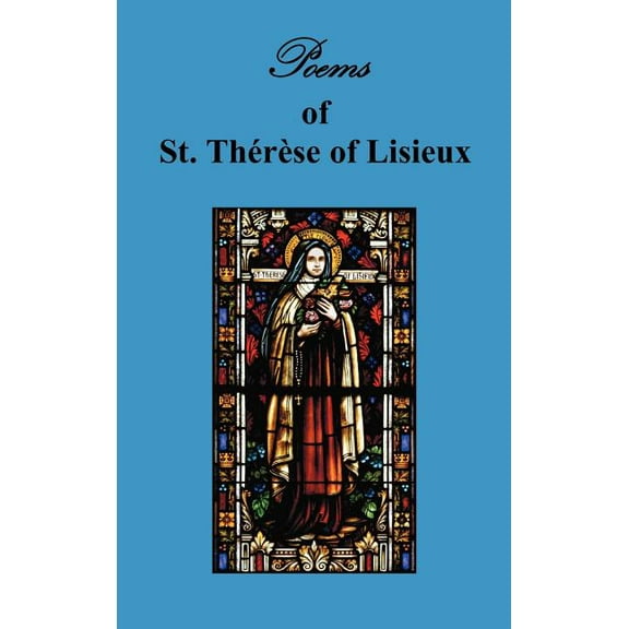 Poems of St. Therese, Carmelite of Lisieux, (Hardcover)