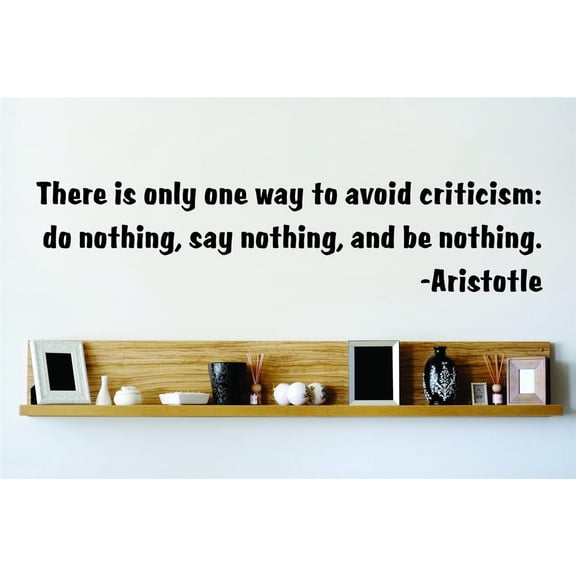 Custom Decals There Is Only One Way Aristotle Inspirational Quote Quote 15x30 Inches