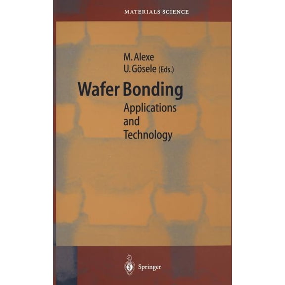 Springer Materials Science Wafer Bonding: Applications and Technology, Book 75, (Hardcover)