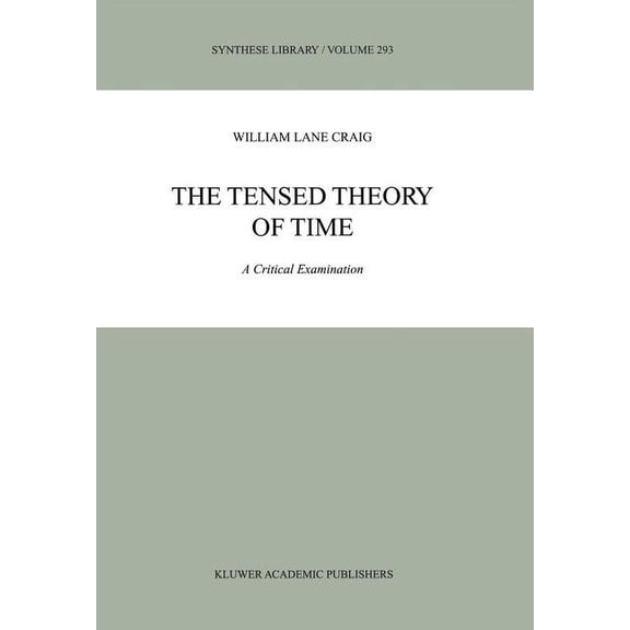 Synthese Library The Tensed Theory of Time, Book 293, (Hardcover)