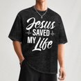 thumbnail image 5 of Jesus Saved My Life Christian Faith Religious T-Shirt, Suitable For Mens & Womens Outdoor T-ShirtWashed Tee, 5 of 9