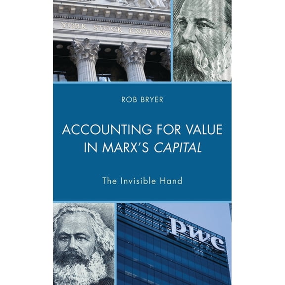 Accounting for Value in Marx's Capital: The Invisible Hand, (Paperback)