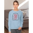 thumbnail image 2 of Alone Find Your Motivation Sweatshirt Women -Image by Shutterstock, Female Medium, 2 of 4