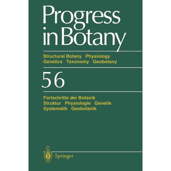 Progress in Botany Progress in Botany: Structural Botany Physiology Genetics Taxonomy Geobotany/Fortschritte Der Botanik Struktur Physiolog, Book 56, (Paperback)