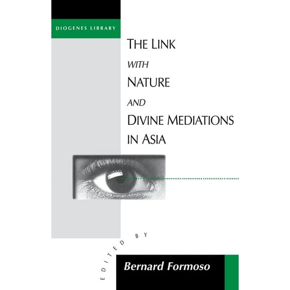Diogenes Library The Link with Nature and Divine Meditations in Asia, (Paperback)