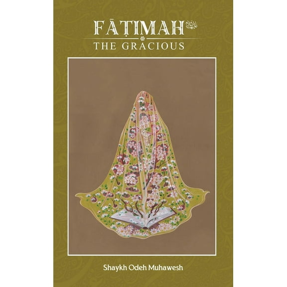 Fatimah (as) the Gracious, (Hardcover)