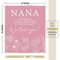 thumbnail image 6 of Nana Gifts, Blanket Gifts for Nana, Nana Birthday Gifts, Nana Gifts from Grandkids, Nana Gifts for Mothers Day Christmas, Super Soft Flannel Throw Blanket for Nana 50" x 60", Pink, 6 of 6