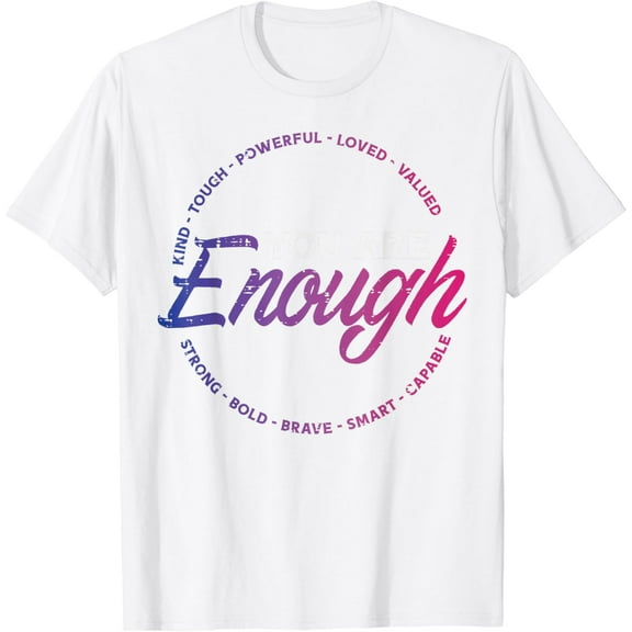 Bisexual You Are Enough Bi Pride Flag Ally LGBTQ Women Men T-Shirt100% pure cotton white short-sleeved T-shirts for men and women