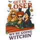 thumbnail image 2 of Get in Looser We're Going Wıtchin，， Retro Halloween, Sanderson Sisters T-shirt unisex pattern T-shirt printed top casual streetwear gift, 2 of 7