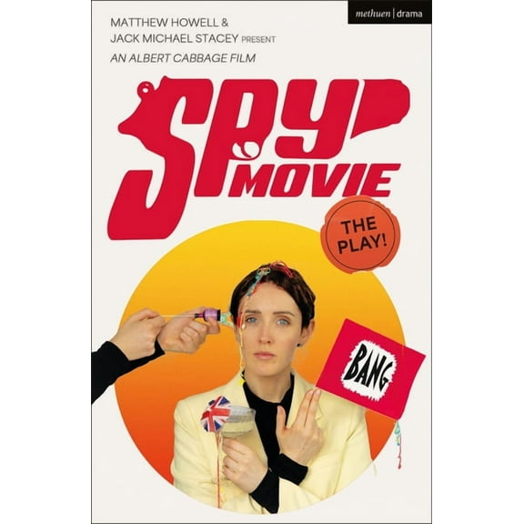Modern Plays Spy Movie: The Play!, (Paperback)