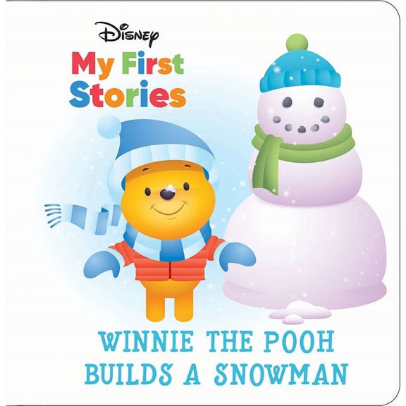 Disney My First Stories: Winnie the Pooh Builds a Snowman (Hardcover)