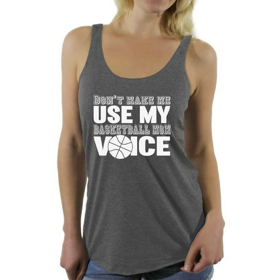 Awkward Styles Women's Don't Make Me Use My Basketball Mom Voice Graphic Racerback Tank Tops White Sport Moms