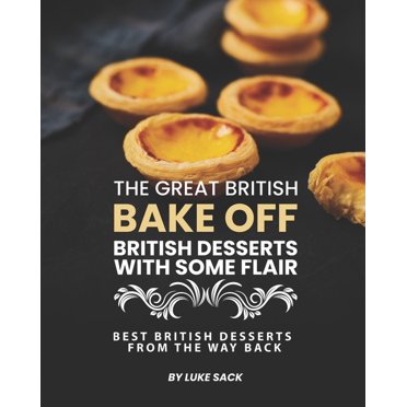 The Great British Baking Show: A Bake for All Seasons (Hardcover