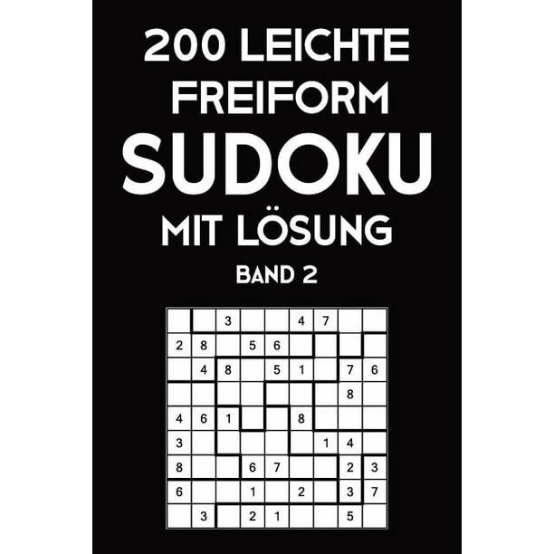 200 Leichte Freiform Sudoku Mit Lösung Band 2 : Sudoku Puzzle
