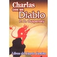 thumbnail image 1 of CHARLAS CON UN DIABLO ENEAGRAMA P. D. OUSPENSKY (PIOTR) DEMIANOVICH OUSPENSKY, 1 of 1