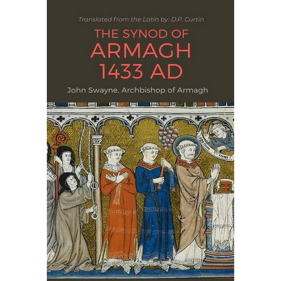 The Synod of Armagh: 1433 AD, (Paperback)