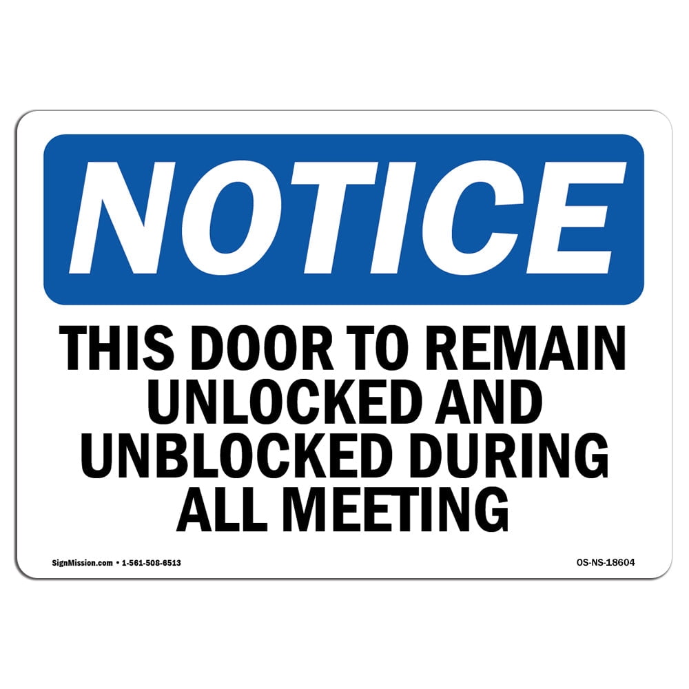 OSHA Notice - This Door To Remain Unlocked And Unblocked Sign | Heavy Duty  - Walmart.com