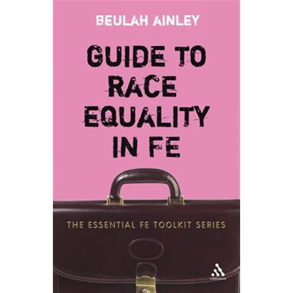 Pre-Owned Essential Fe Toolkit: Guide to Race Equality in FE (Paperback)