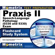 Praxis II Speech-Language Pathology (0330 and 5330) Exam Flashcard Study System : Praxis II Test Practice Questions & Review for the Praxis II: Subject Assessments (Cards)