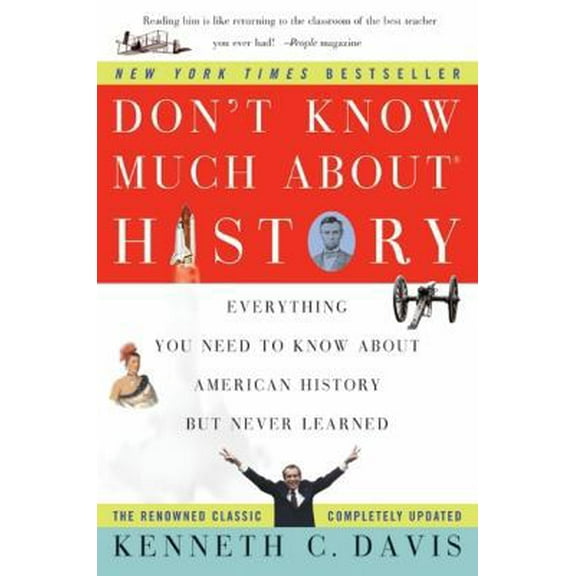 Pre-Owned Don't Know Much About History: Everything You Need to Know About American History but Never Learned (Paperback) 0060083824 9780060083823