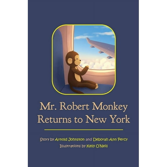 Mr. Robert Monkey Returns to New York, (Hardcover)