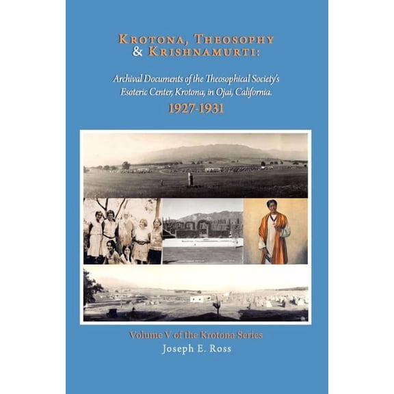 Krotona, Theosophy and Krishnamurti