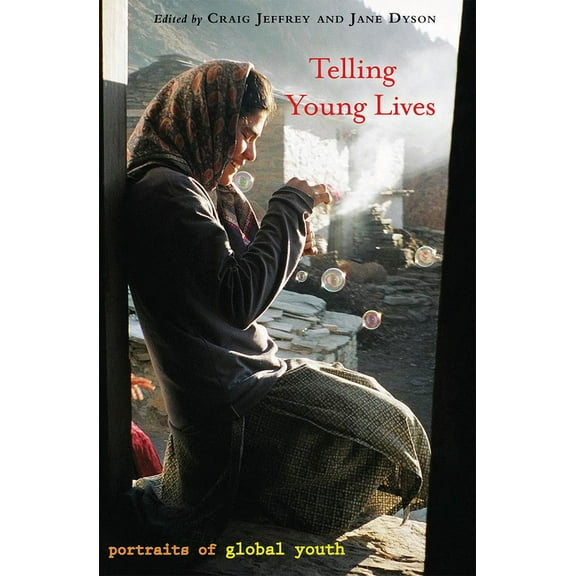 Telling Young Lives : Portraits of Global Youth (Paperback)