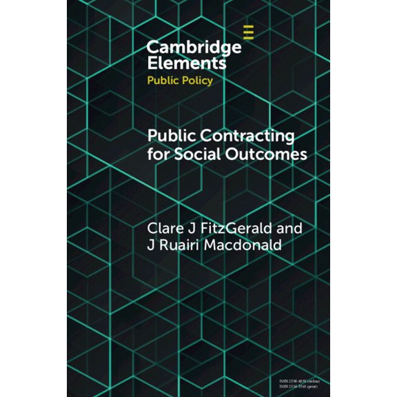 Elements in Public Policy Public Contracting for Social Outcomes, (Paperback)