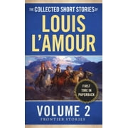 Collected Short Stories of Louis l'Amour, Volume 2: Frontier Stories