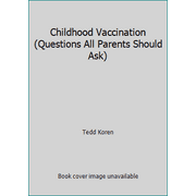 Angle View: Childhood Vaccination (Questions All Parents Should Ask) [Unknown Binding - Used]