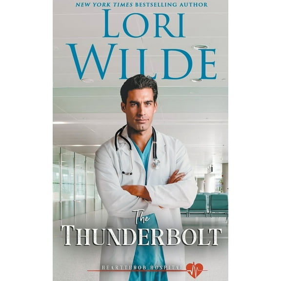 Heartthrob Hospital The Thunderbolt, Book 1, (Paperback)