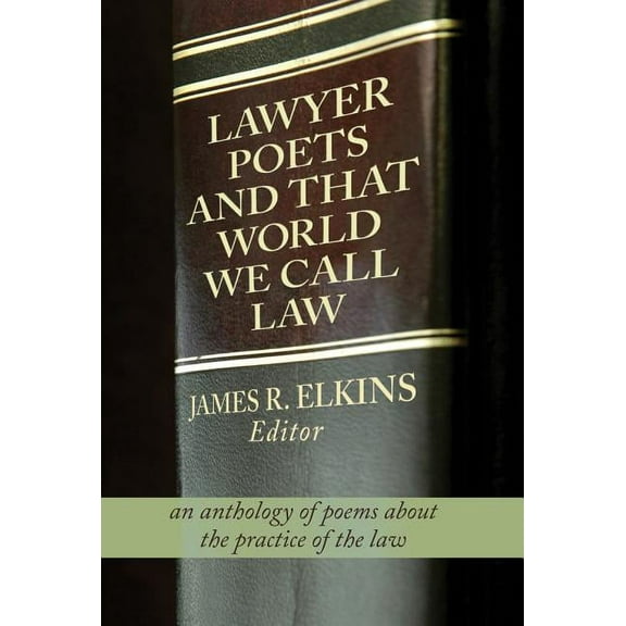 Lawyer Poets and That World We Call Law, (Paperback)