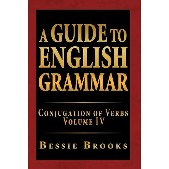Guide to English Grammar : Conjugation of Verbs